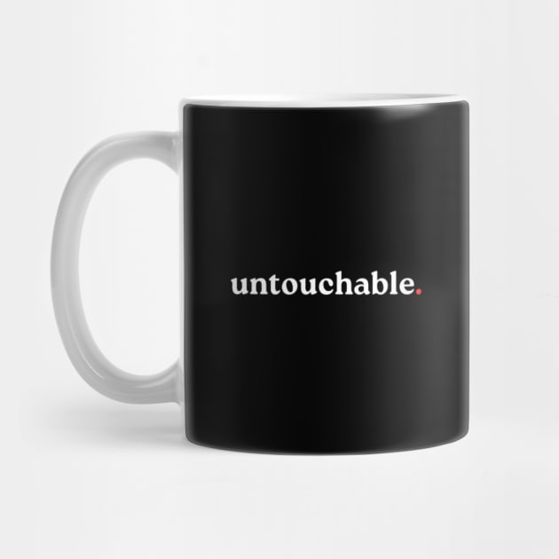 untouchable. by retroprints